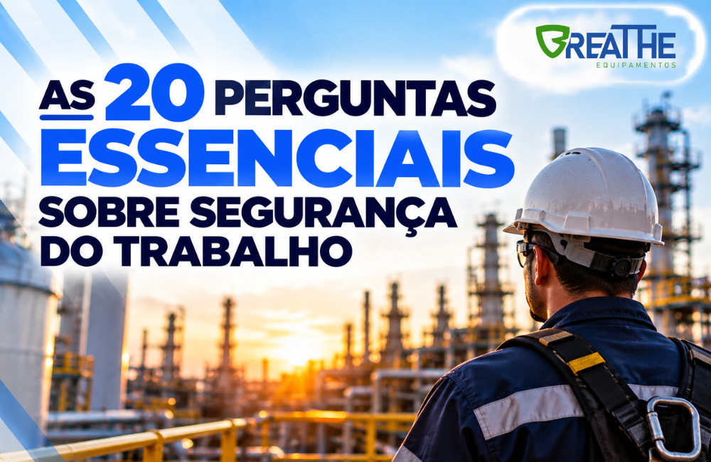 189 as 20 perguntas essenciais sobre seguranca do trabalho